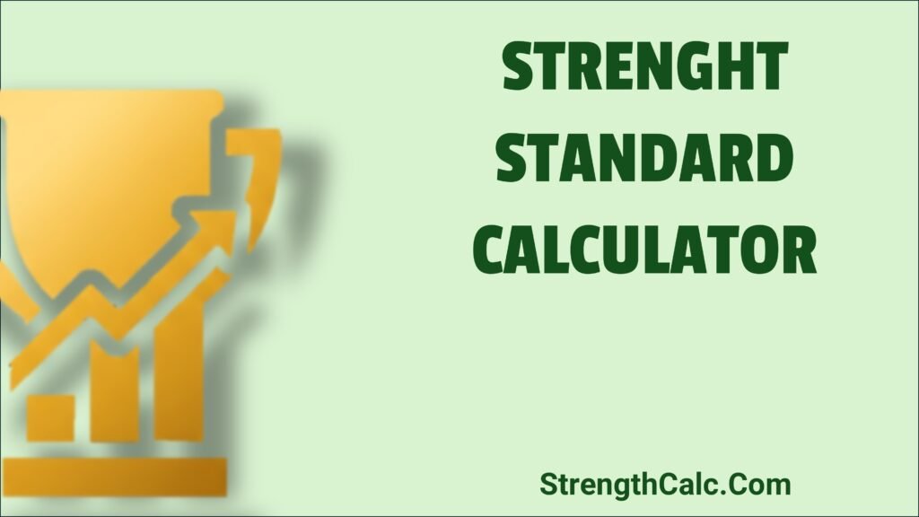 Strength Standard Calculator